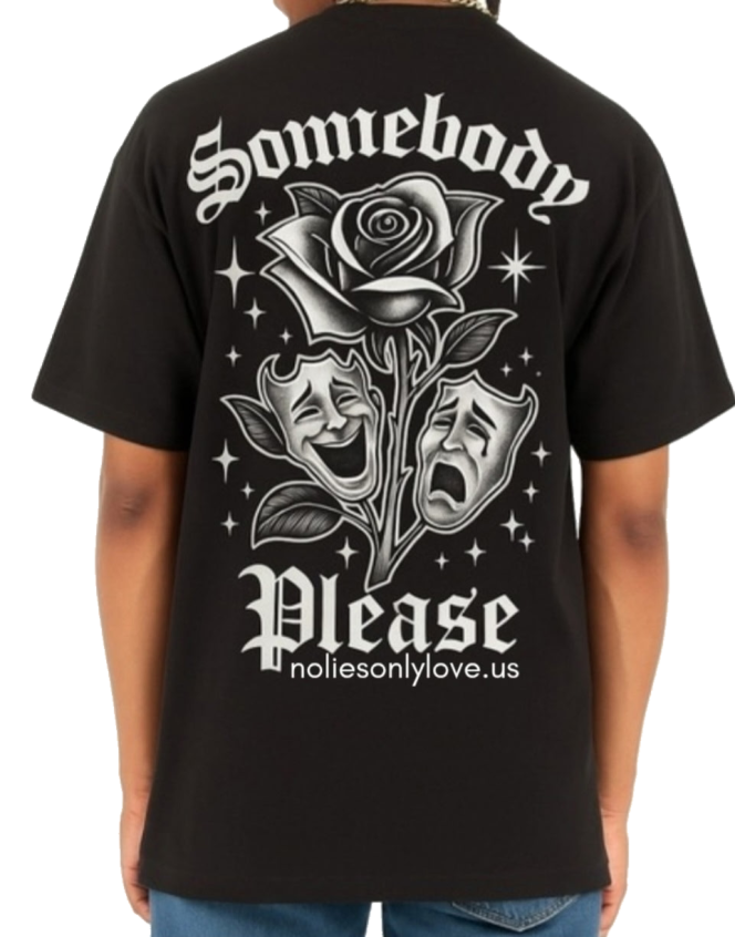 Somebody Please T-shirt